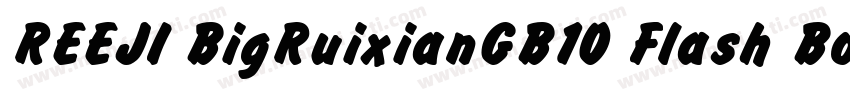 REEJI BigRuixianGB10 Flash Bold字体转换